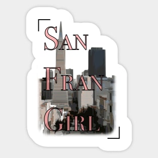 San Fransisco Girl! Sticker